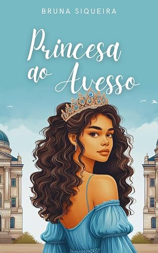 Princesa ao Avesso (Livro 1)