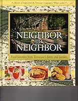 Neighbor to Neighbor: Food Favorites from Tennessee's Farms and Families 0977148505 Book Cover