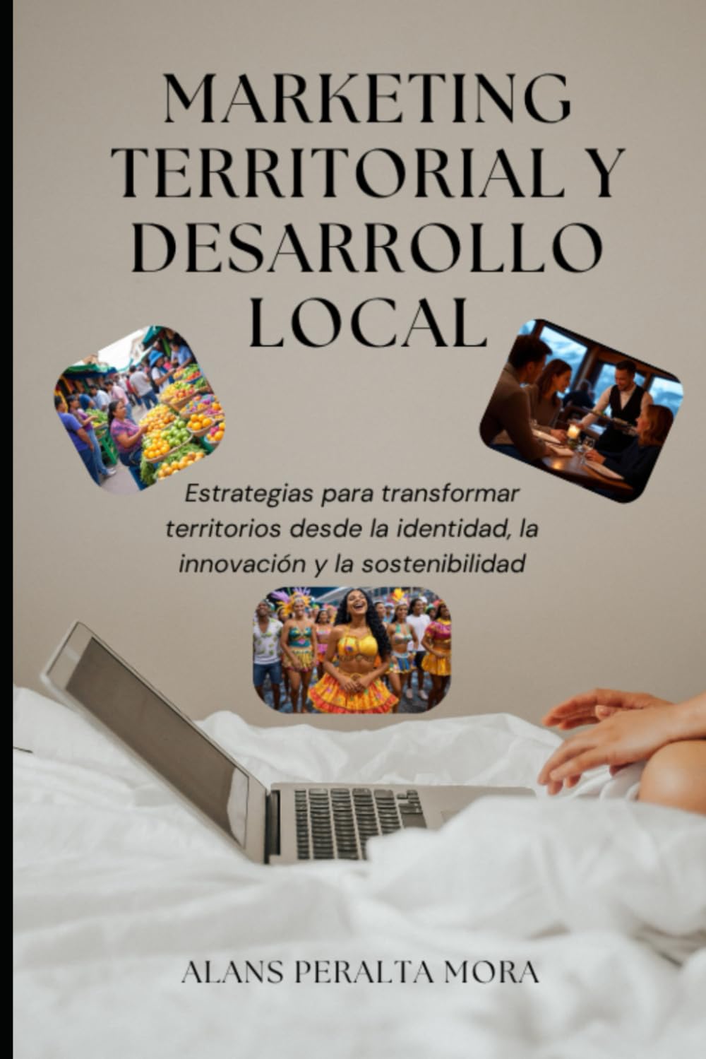 MARKETING TERRITORIAL Y DESARROLLO LOCAL: Estrategias para transformar territorios desde la identidad, la innovación y la sostenibilidad