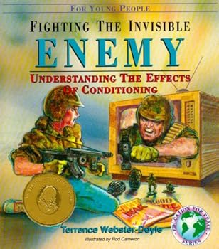 Paperback Fighting the Invisible Enemy: Understanding the Effects of Conditioning (Education for Peace Series) Book