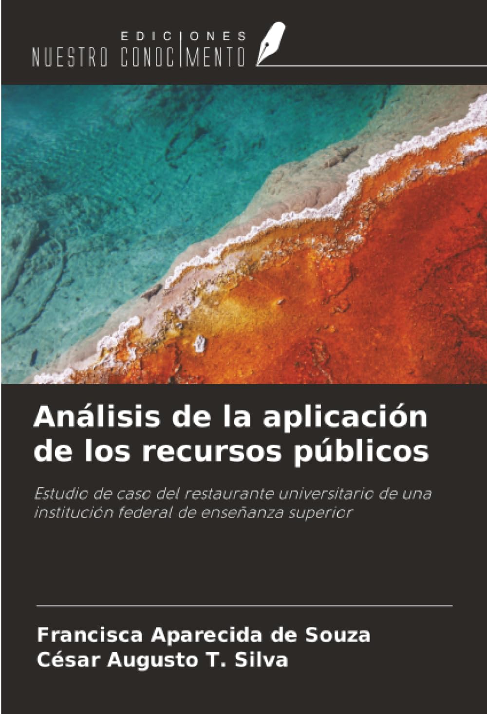 Análisis de la aplicación de los recursos públicos: Estudio de caso del restaurante universitario de una institución federal de enseñanza superior