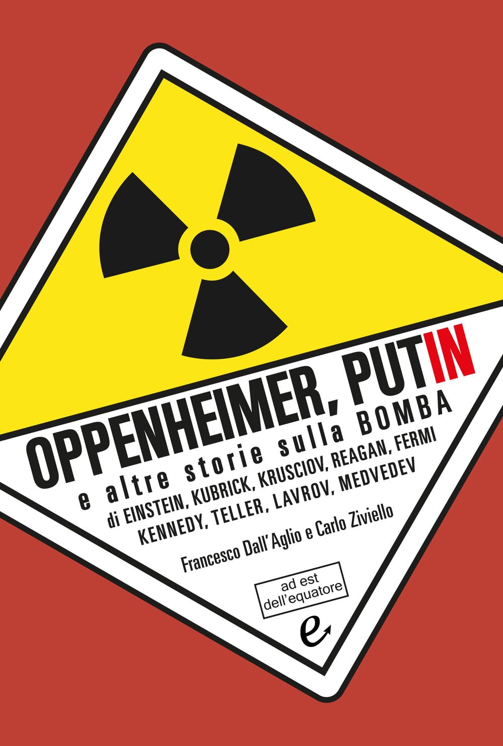 Oppenheimer, Putin E Altre Storie Sulla Bomba - 4