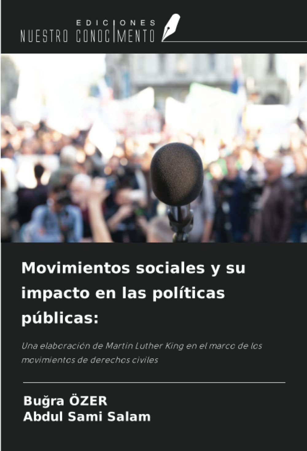 Movimientos sociales y su impacto en las políticas públicas:: Una elaboración de Martin Luther King en el marco de los movimientos de derechos civiles
