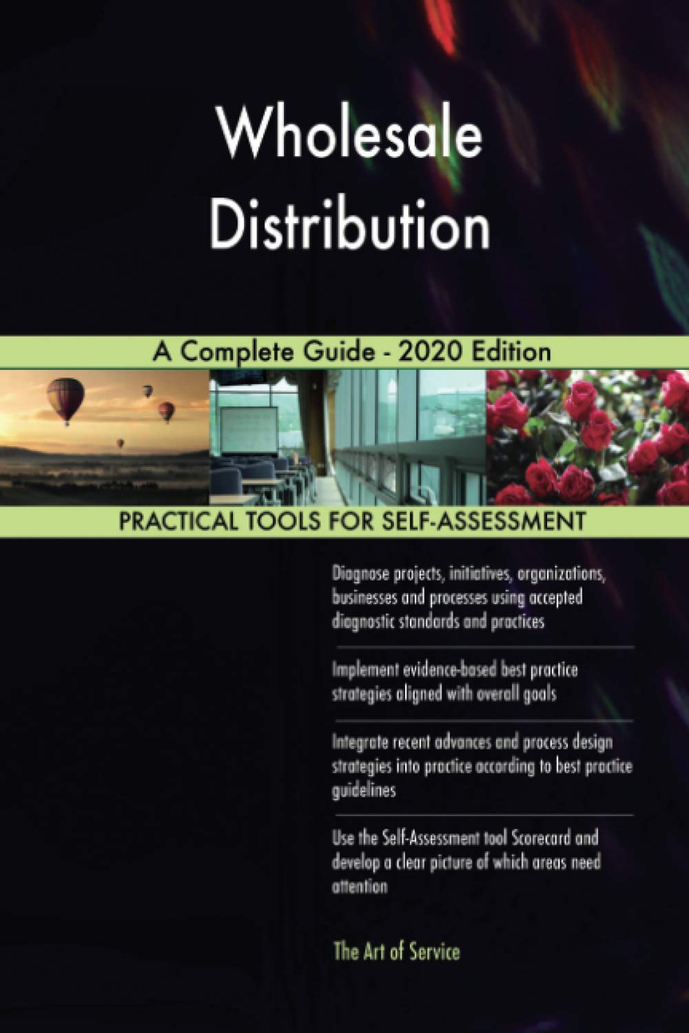 Wholesale Distribution A Complete Guide - 2020 Edition