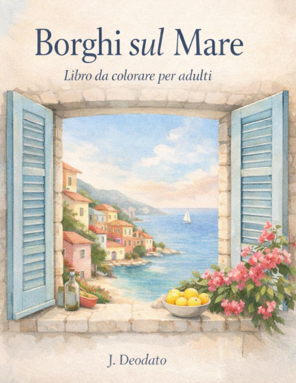 Borghi sul Mare: Libro da colorare per adulti