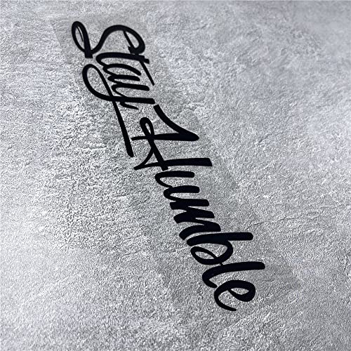 Image of Car Stickers for Stay Humble Auto Front Rear Windshield Window Decal Vans Truck Window Tail Decoration (Black, 500x125mm)