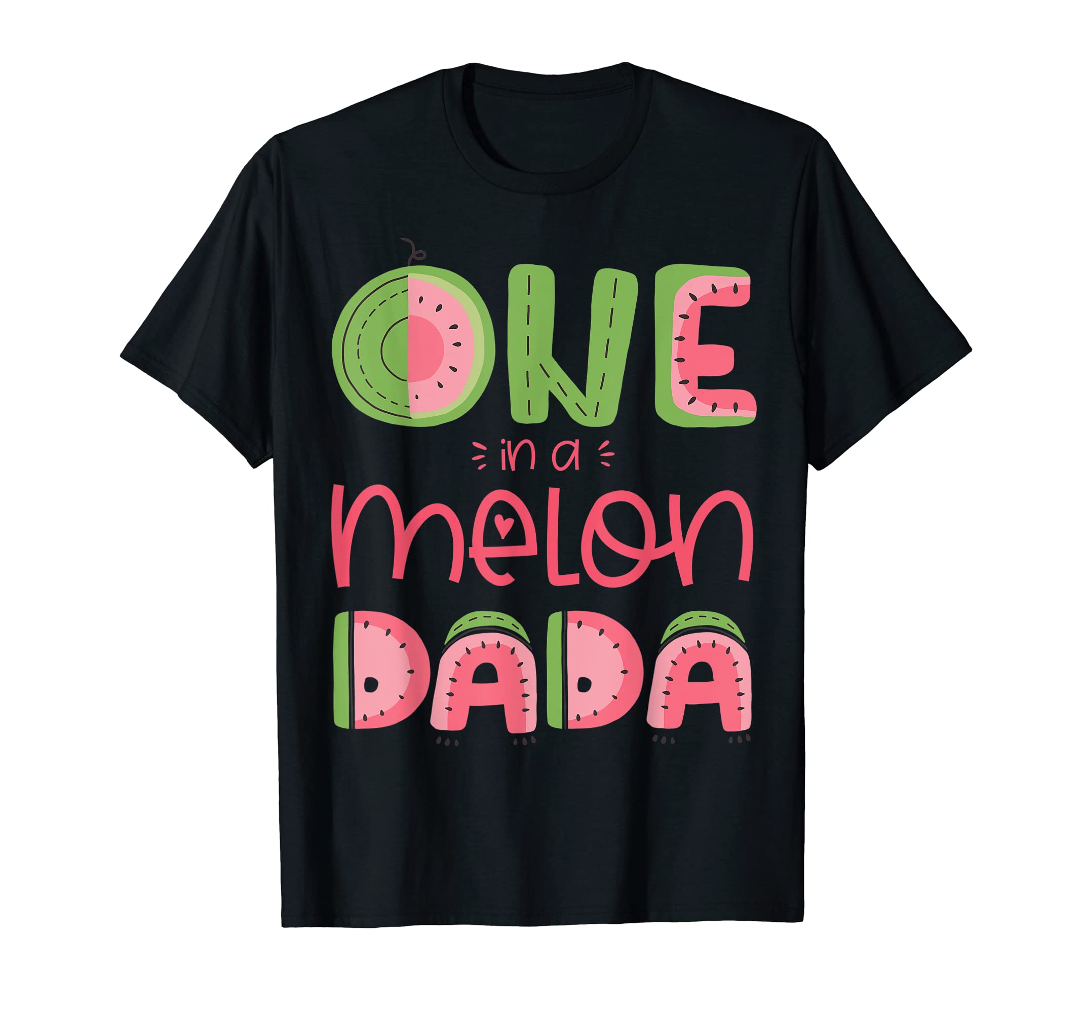 Mens One In A Melon Dada Cute Watermelon First Birthday Party T-Shirt