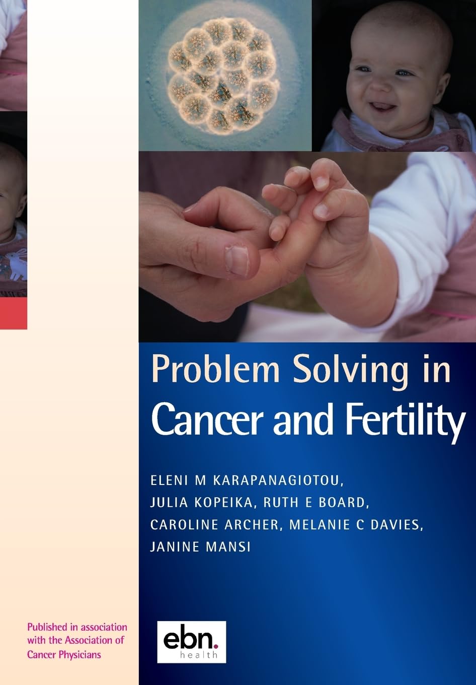 Problem Solving in Cancer and Fertility (Association of Cancer Physicians Series on Oncology)) (Problem Solving in Oncology)