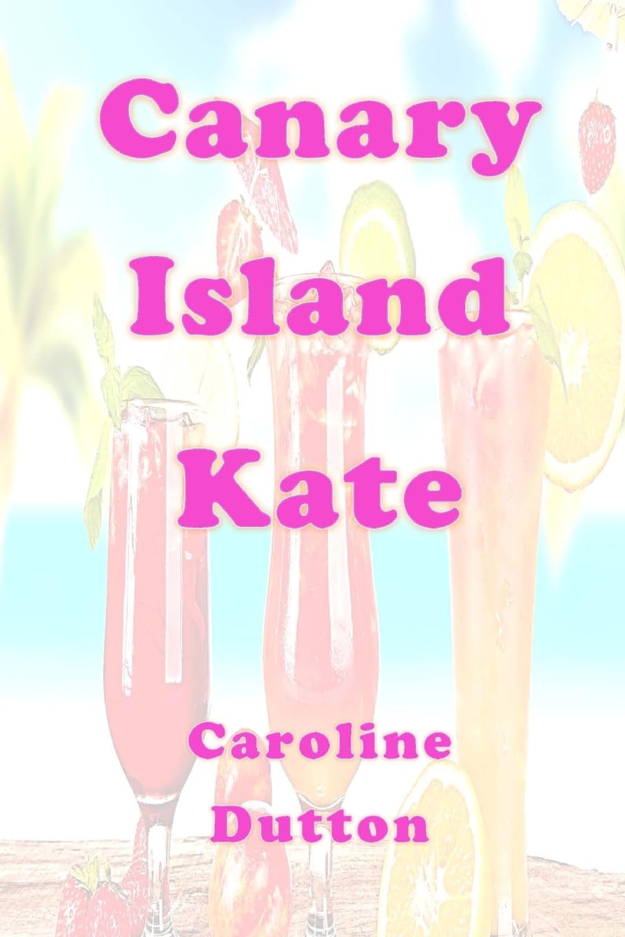 Canary Island Kate: 1 (Island Adventures)