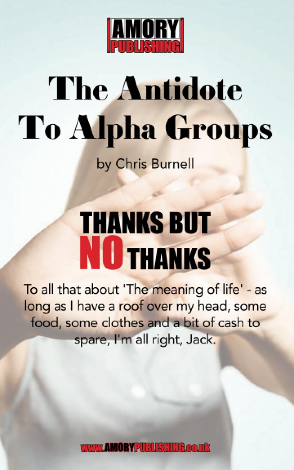 Antidote to Alpha Groups: A book for atheists
