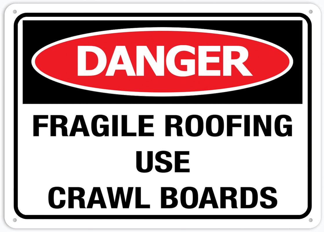 Fragile Roofing Use Crawl Boards Aluminum Metal Sign 12"x8" Weather Resistant Weatherproof For Indoor/Outdoor Use