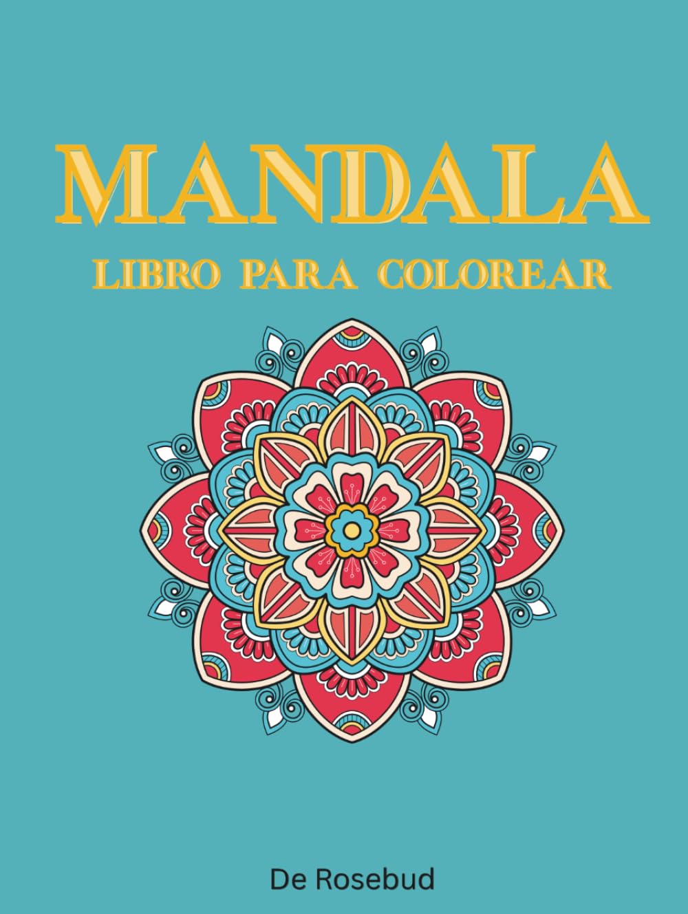 MANDALA - LIBRO PARA COLOREAR: 50 imaxes sen estrés para relaxarse, para adultos e adolescentes