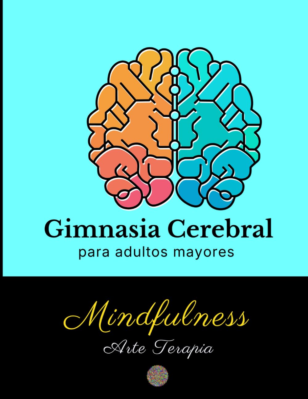 Gimnasia Cerebral: para adultos mayores