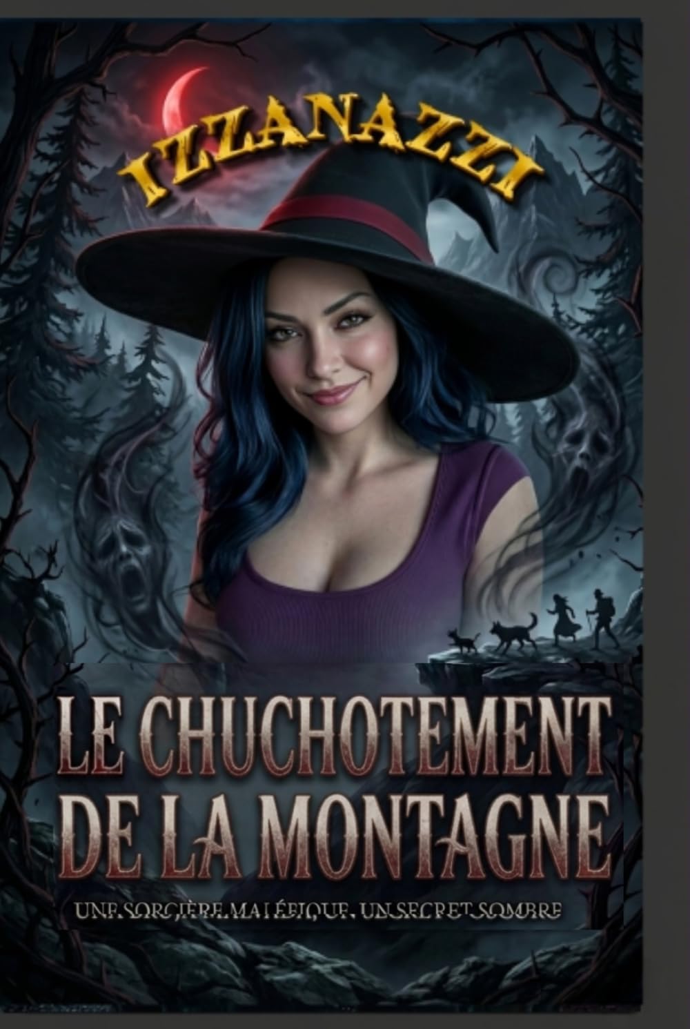 Le Chuchotement de la montagne: Une sorcière maléfique, un secret sombre
