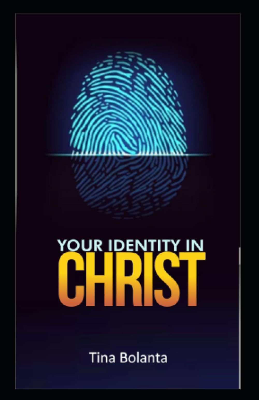 Your Identity in Christ: 1 (New Creation Realities: Growth Series)