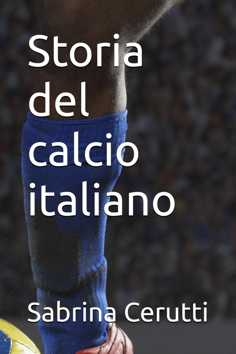 Storia del calcio italiano