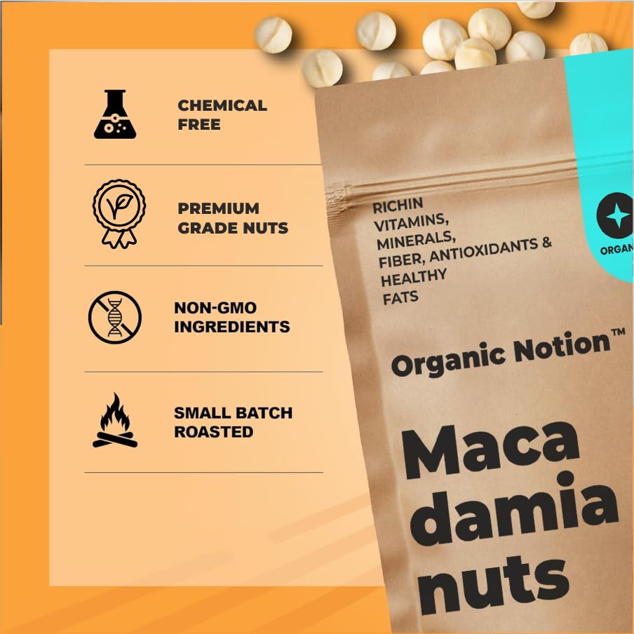 Image of Organic Notion Macadamia Nuts 200g | Grade A++,Guilt-Free Snacking, Rich in Healthy Fats & Antioxidants | Crunchy & Creamy Texture | Resealable Pouch(Kernels)