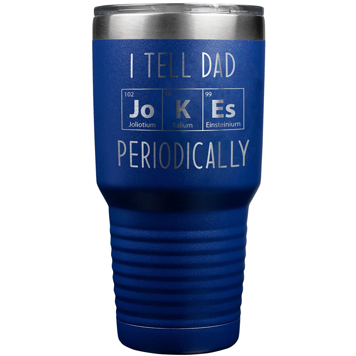 PlaqueMaker I Tell Dad Jokes Periodically - 30-OZ Travel Coffee Water or Tea Tumbler