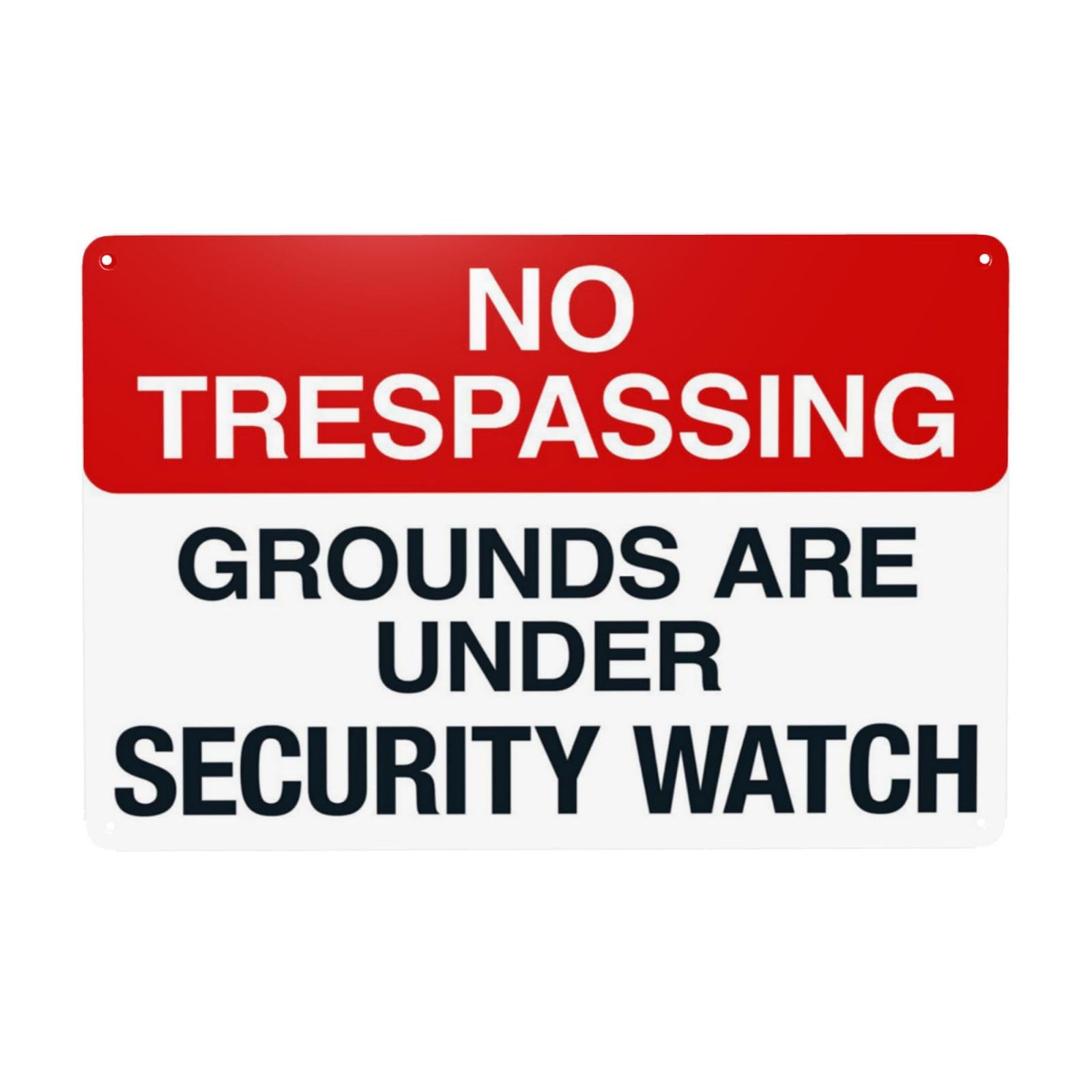 No Trespassing, Site Under 24 Hour Security Watch Sign 12x8 Inch