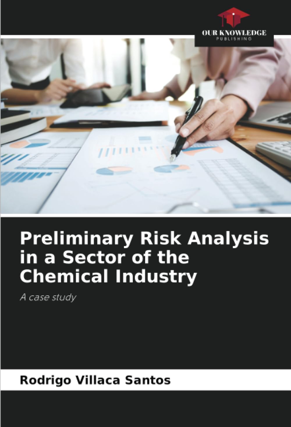 Preliminary Risk Analysis in a Sector of the Chemical Industry: A case study