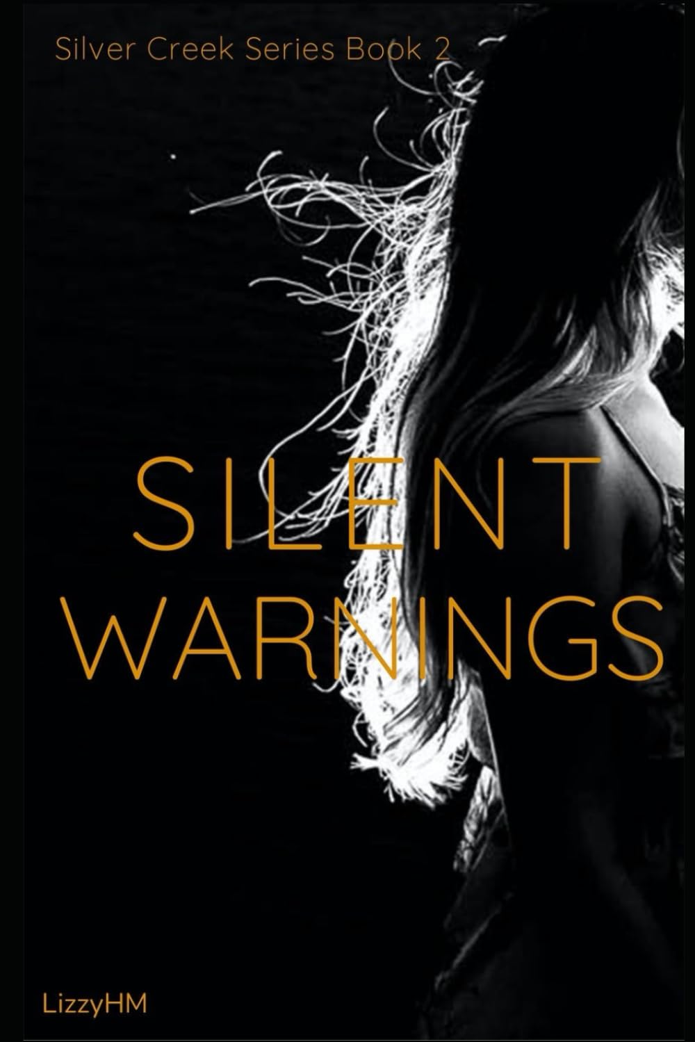 Silent Warnings: Silver Creek book 2 (Silver Creek Series)
