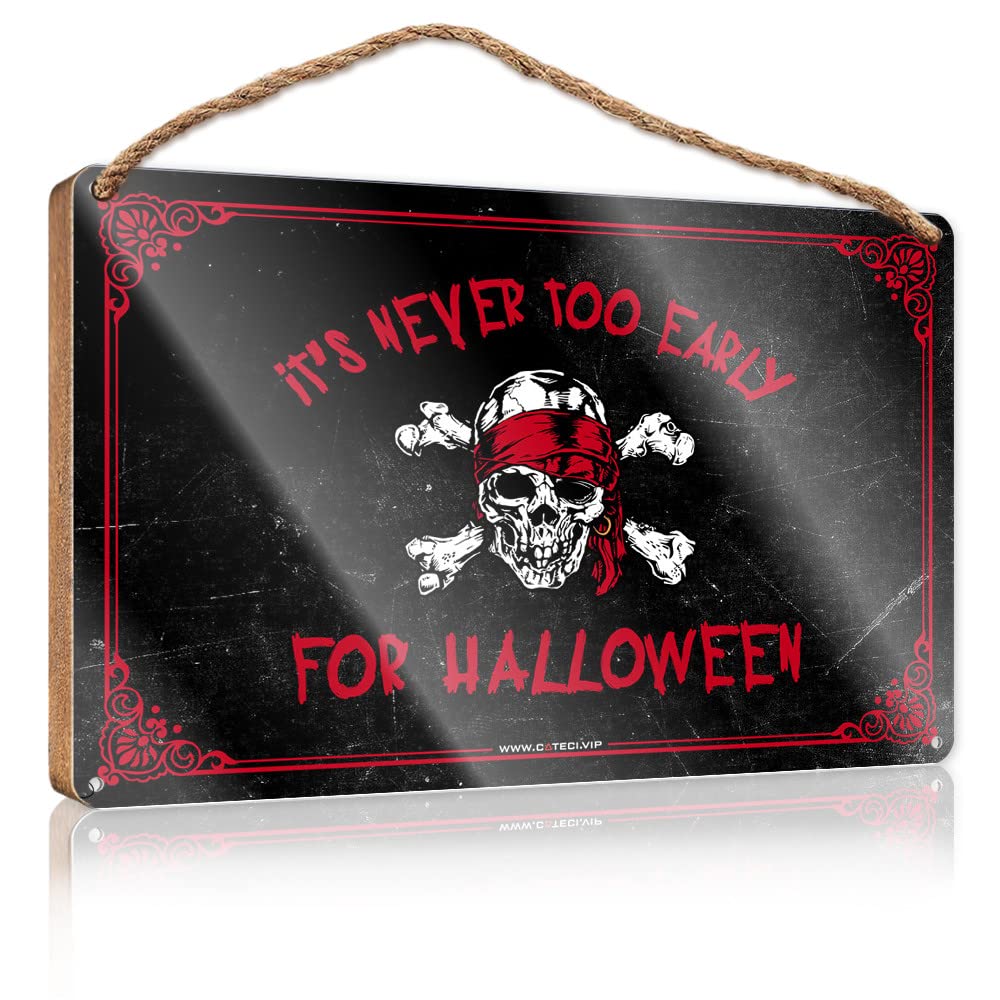 Yyhleh One Color Home Hanging Sign It's Never Too Early For Halloween Wooden Sign Bar Signs For Man Cave Boss Day Gifts(23X35cm)