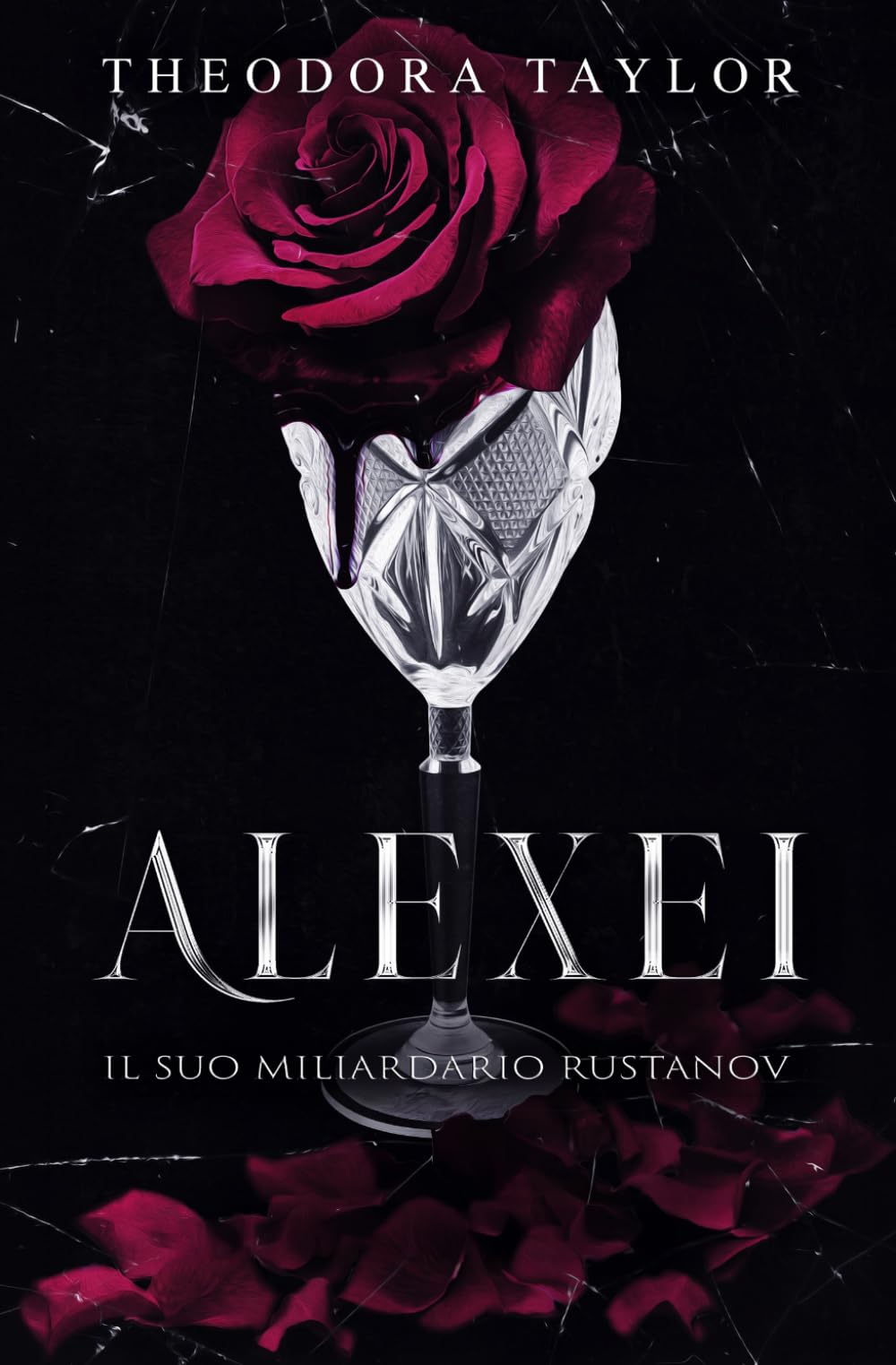 ALEXEI: Il Suo Miliardario Rustanov (I Rustanov Spietati)