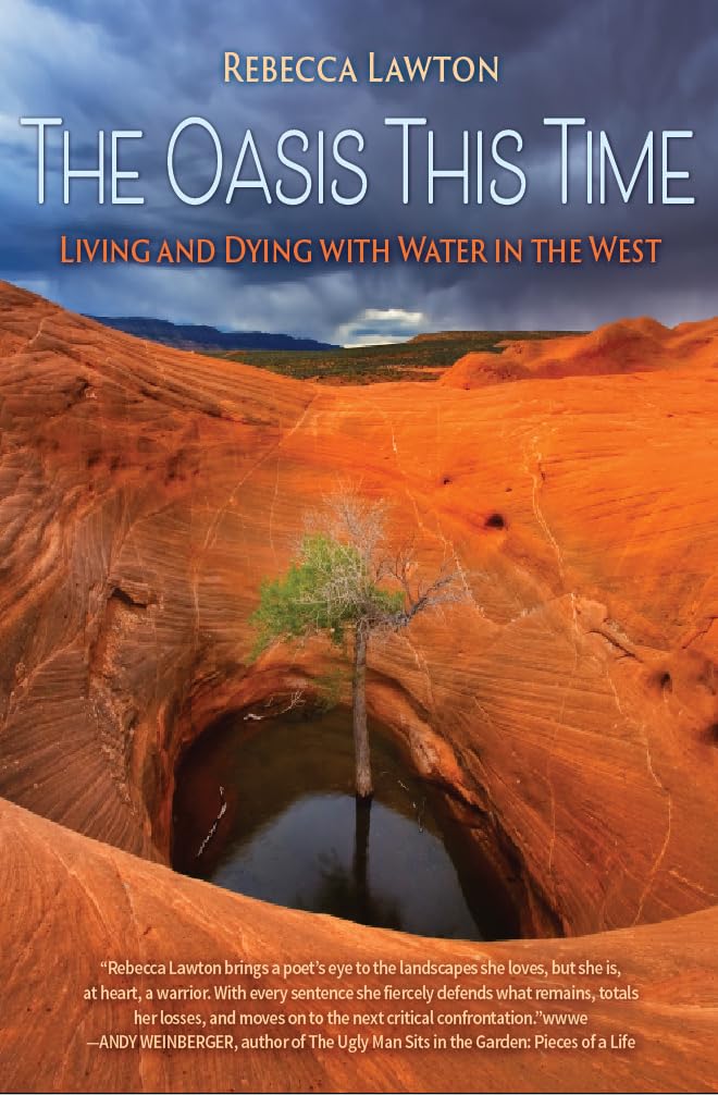 Buy The Oasis This Time: Living and Dying With Water in the West — BookShops.in