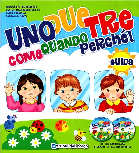 Uno due tre come quando perché. Guida