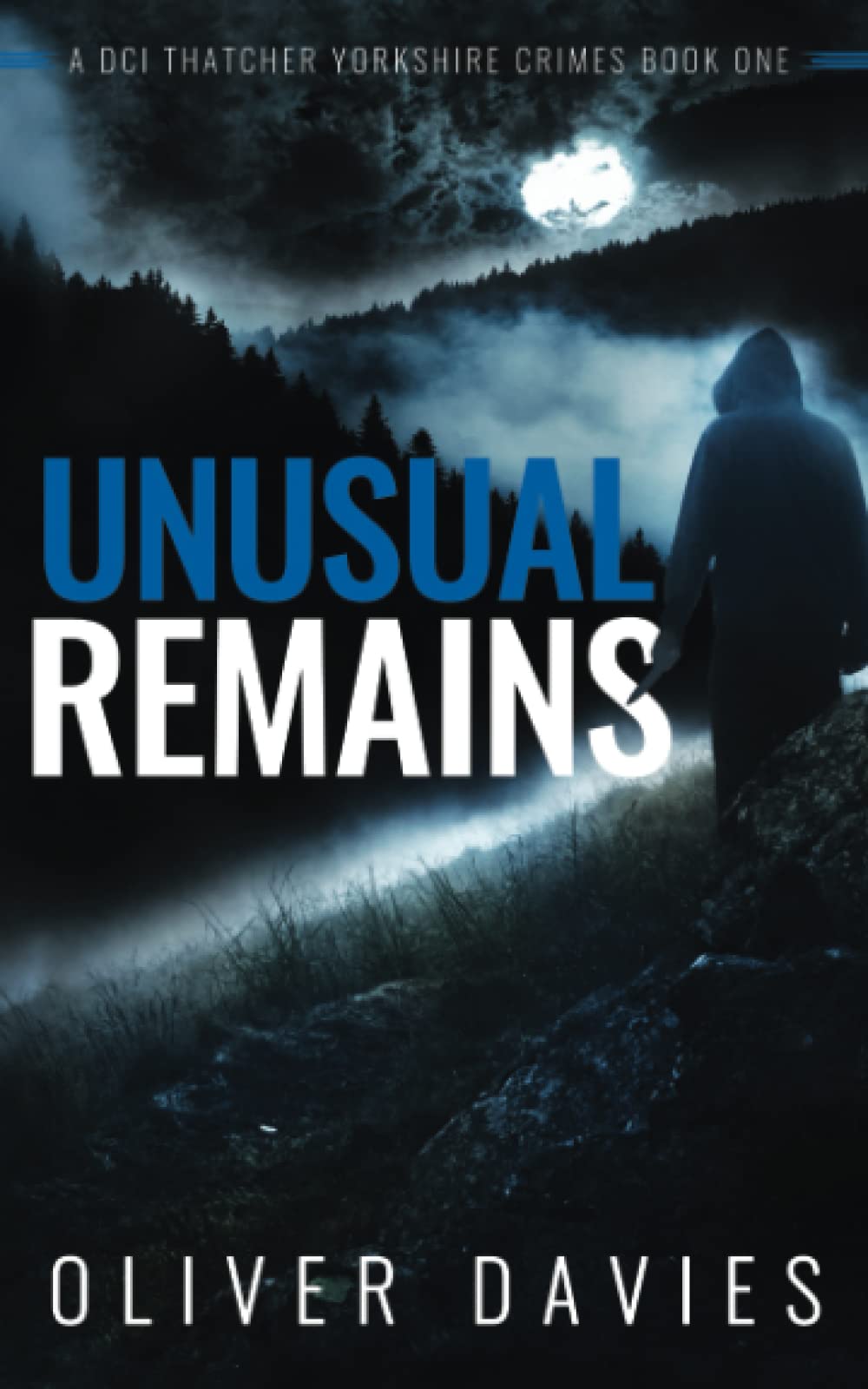 Unusual Remains (A DCI Thatcher Yorkshire Crimes)