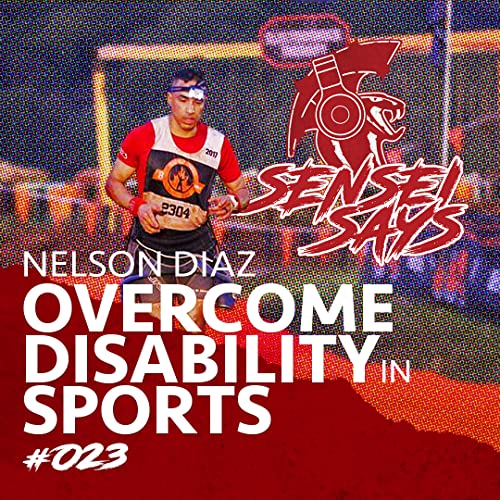 How To Overcome Disability In Sports w/Nelson Diaz | Ep.023 Titelbild
