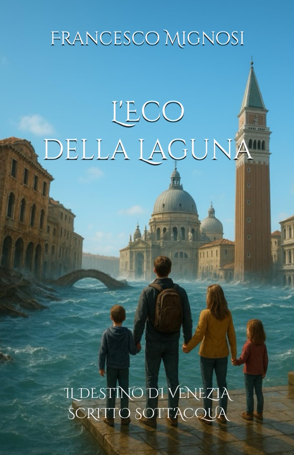 L'Eco della Laguna: Il destino di Venezia scritto sott'acqua