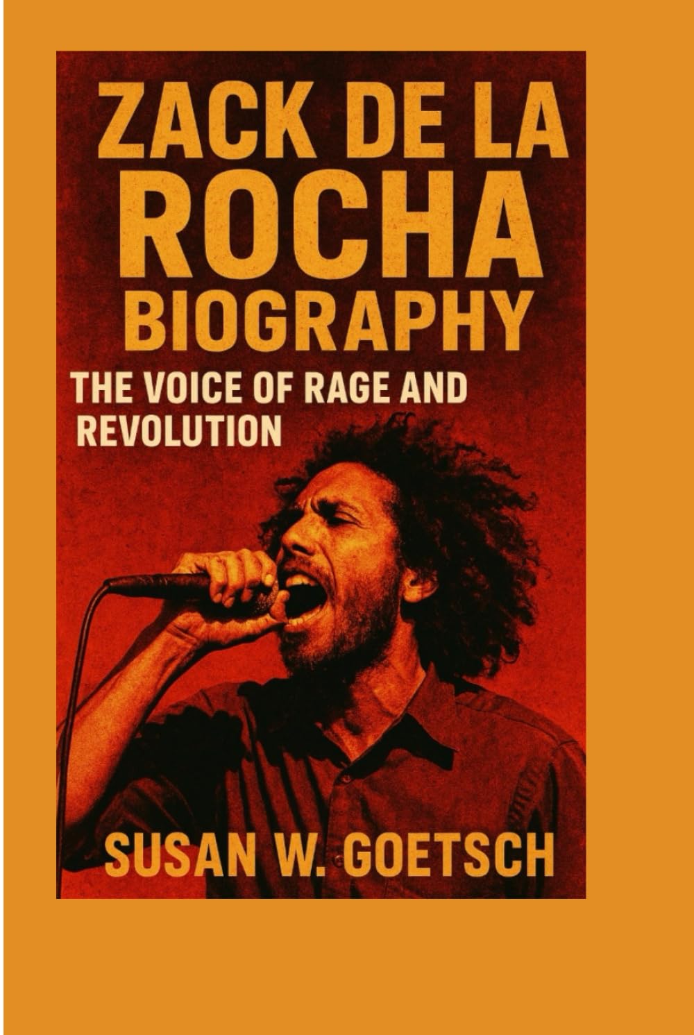 ZACK DE LA ROCHA BIOGRAPHY: The Voice Of Rage And Revolution