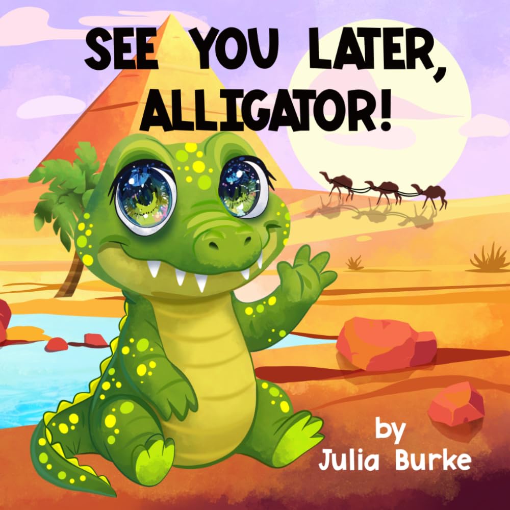 See You Later, Alligator!