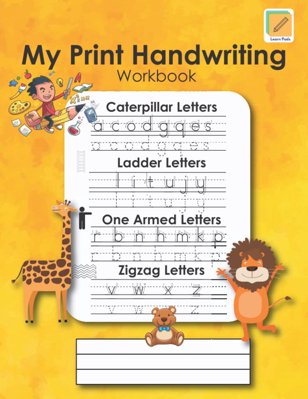 Learn Pads - My Print Handwriting Workbook: Learn Print Handwriting for 1st Grade ,Early Years, EYFS, KS1, Key Stage 1, Primary School