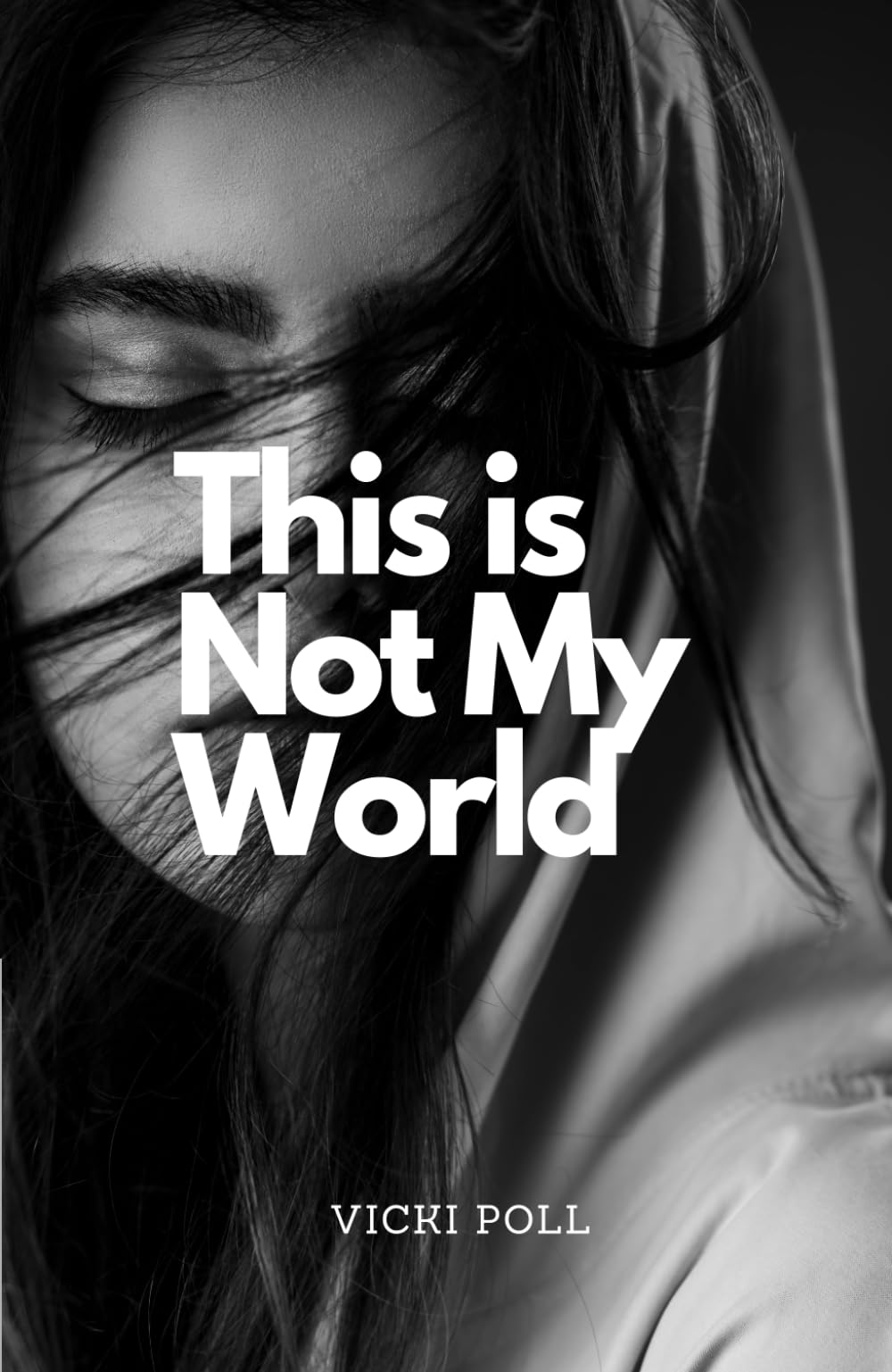 This Is Not My World