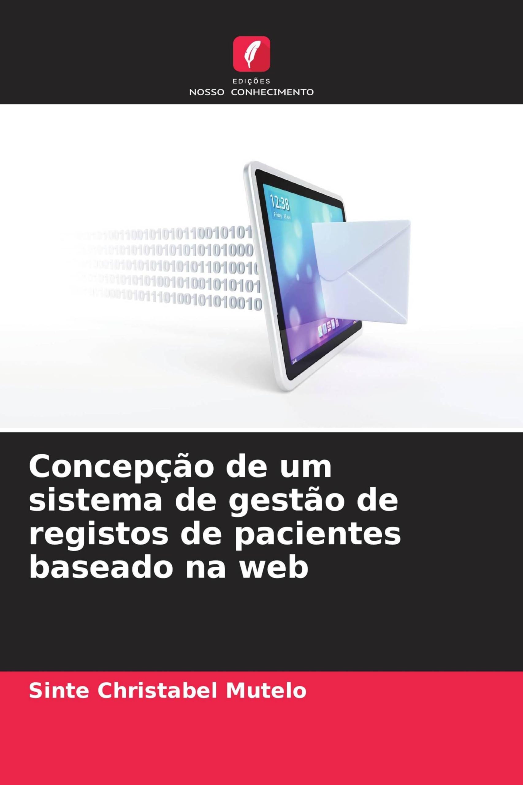 Concepção de um sistema de gestão de registos de pacientes baseado na web