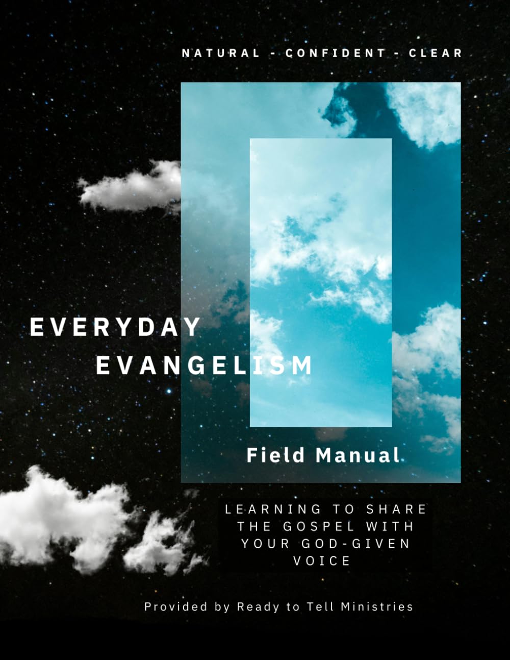 Everyday Evangelism Field Guide: Learning to Share the Gospel with Your God-Given Voice