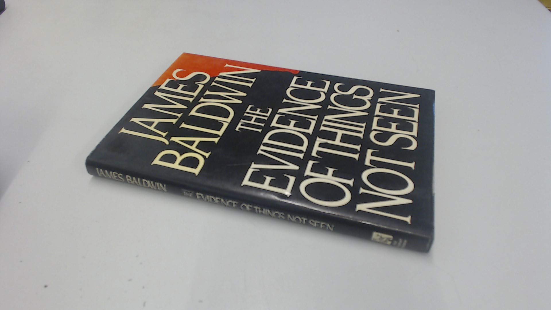 Buy The Evidence of Things Not Seen — BookShops.in