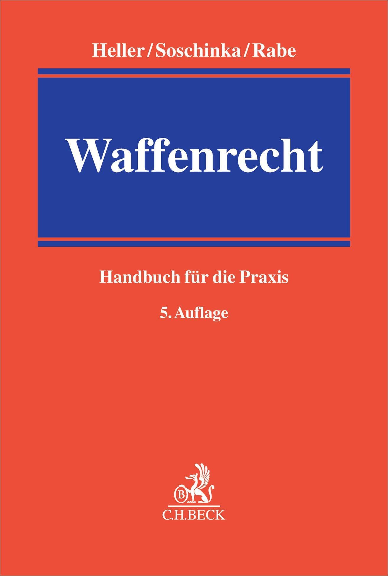 Waffenrecht: Handbuch für die Praxis