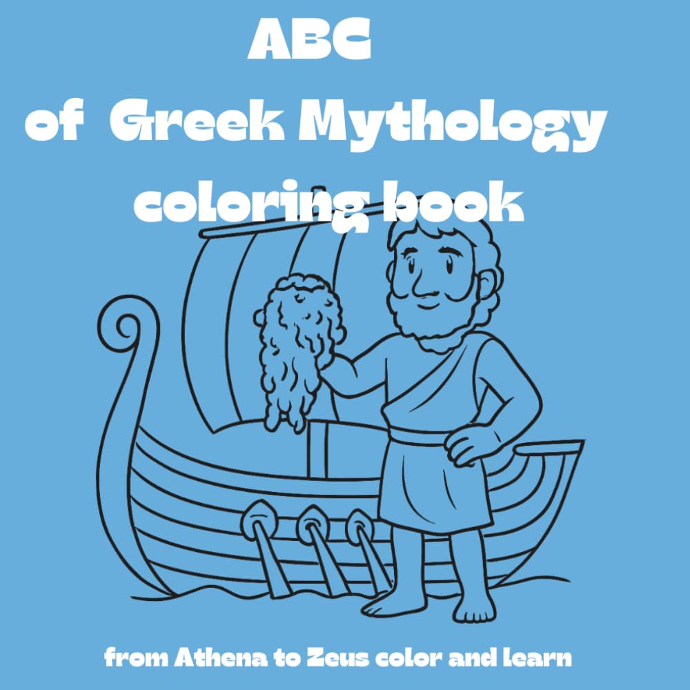 ABC of Greek Mythology - Coloring Book: from Athena to Zeus - Color and Learn