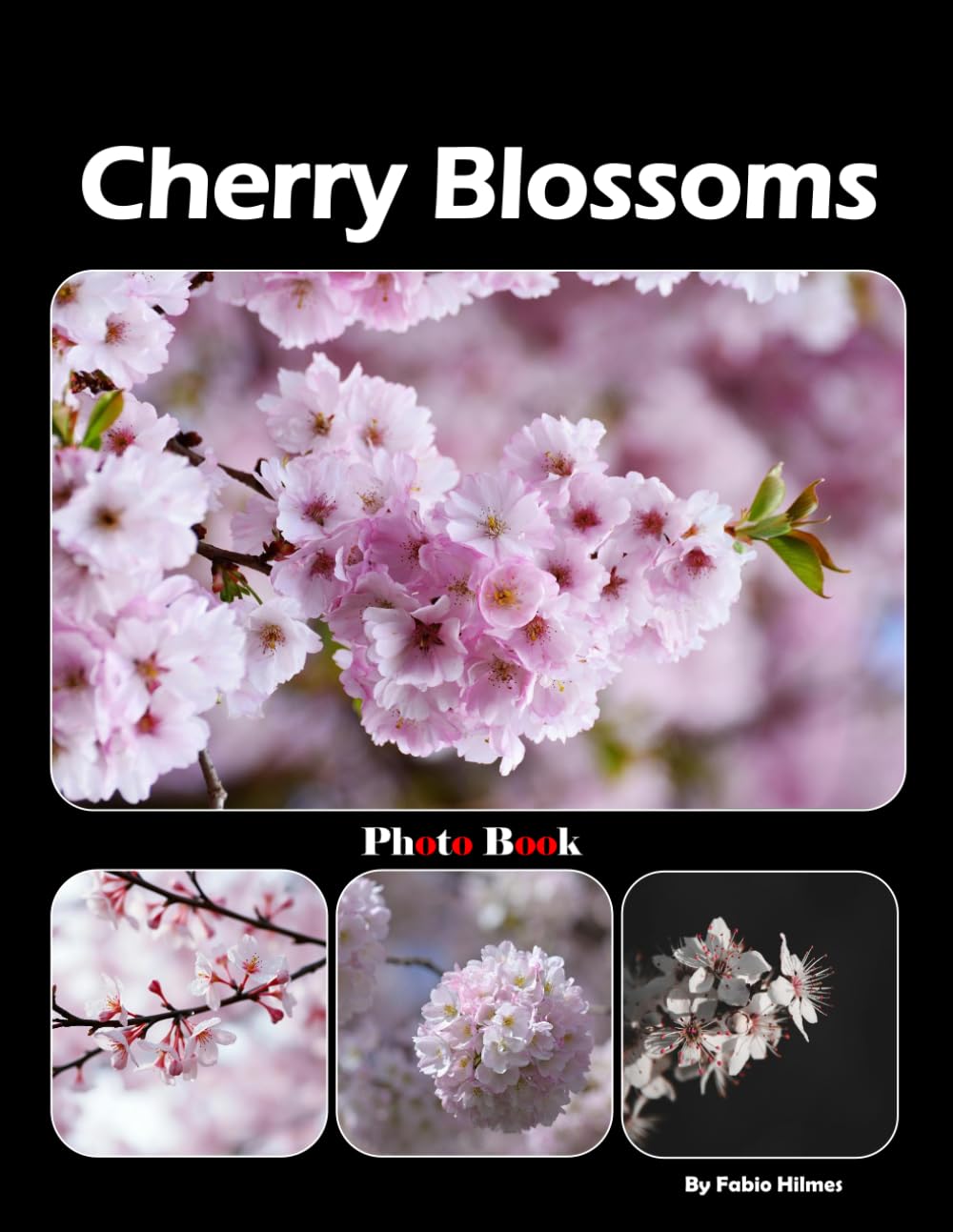 Cherry Blossoms: A visual journey through seasons of soft beauty (Coffee Table Picture Book)