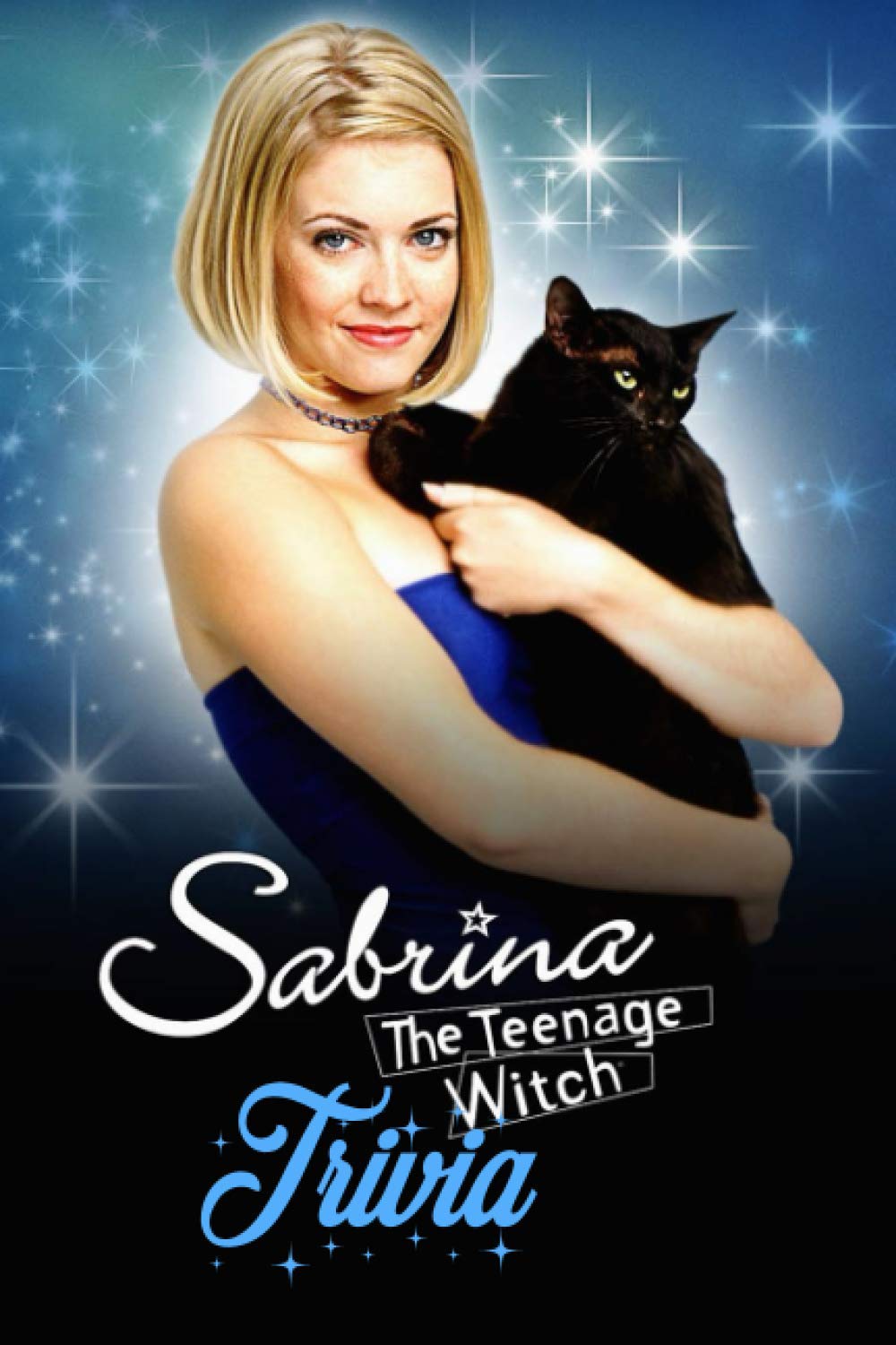 Sabrina The Teenage Witch Trivia: Trivia Quiz Game Book