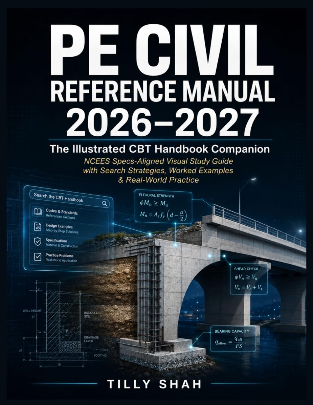 PE Civil Reference Manual 2026–2027: The Illustrated CBT Handbook Companion – NCEES Specs-Aligned Visual Study Guide with Search Strategies, Worked Examples & Real-World Practice