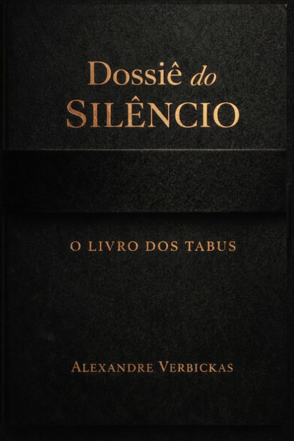 O Dossiê do Silêncio: O Livro dos Assuntos Tabus