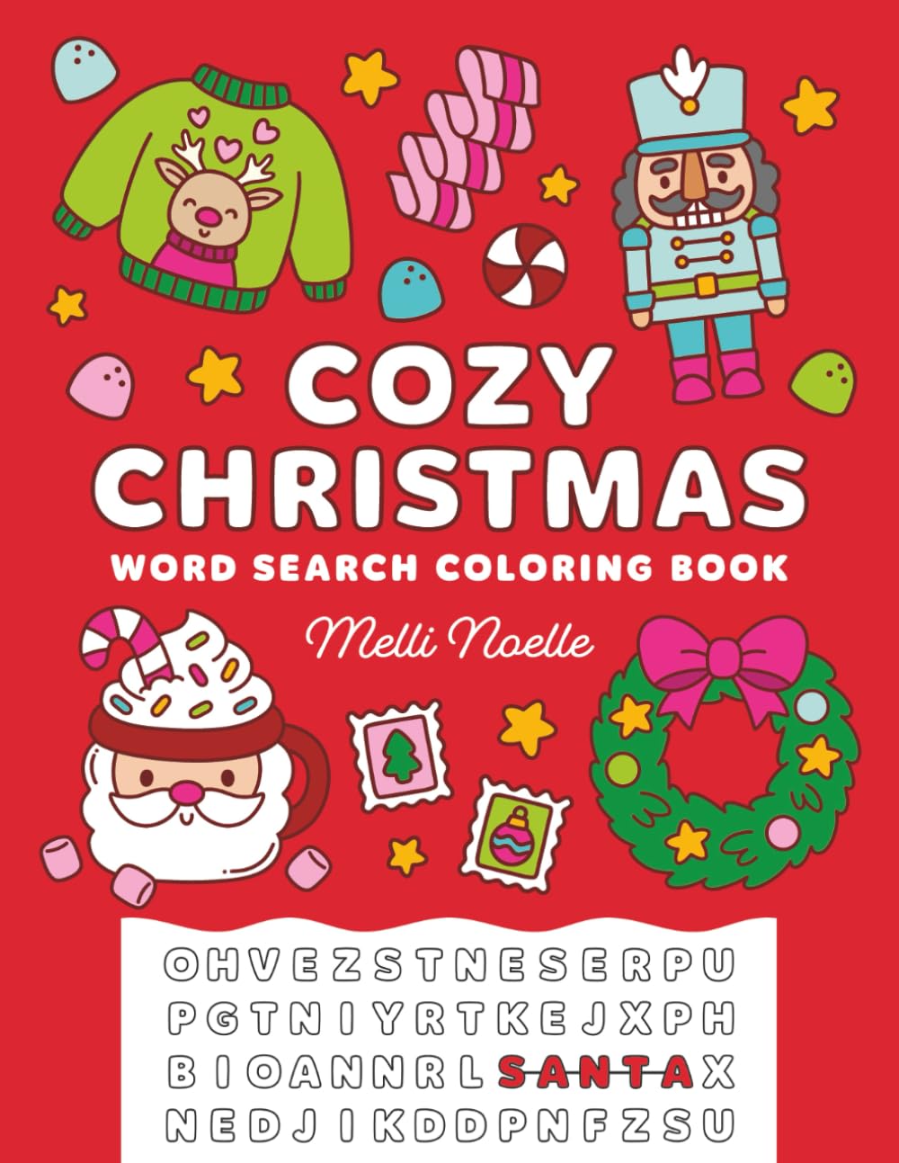 Cozy Christmas Word Search Coloring Book: 40 Puzzles with Cute & Comfy Holiday Images to Color for Kids, Teens, and Adults
