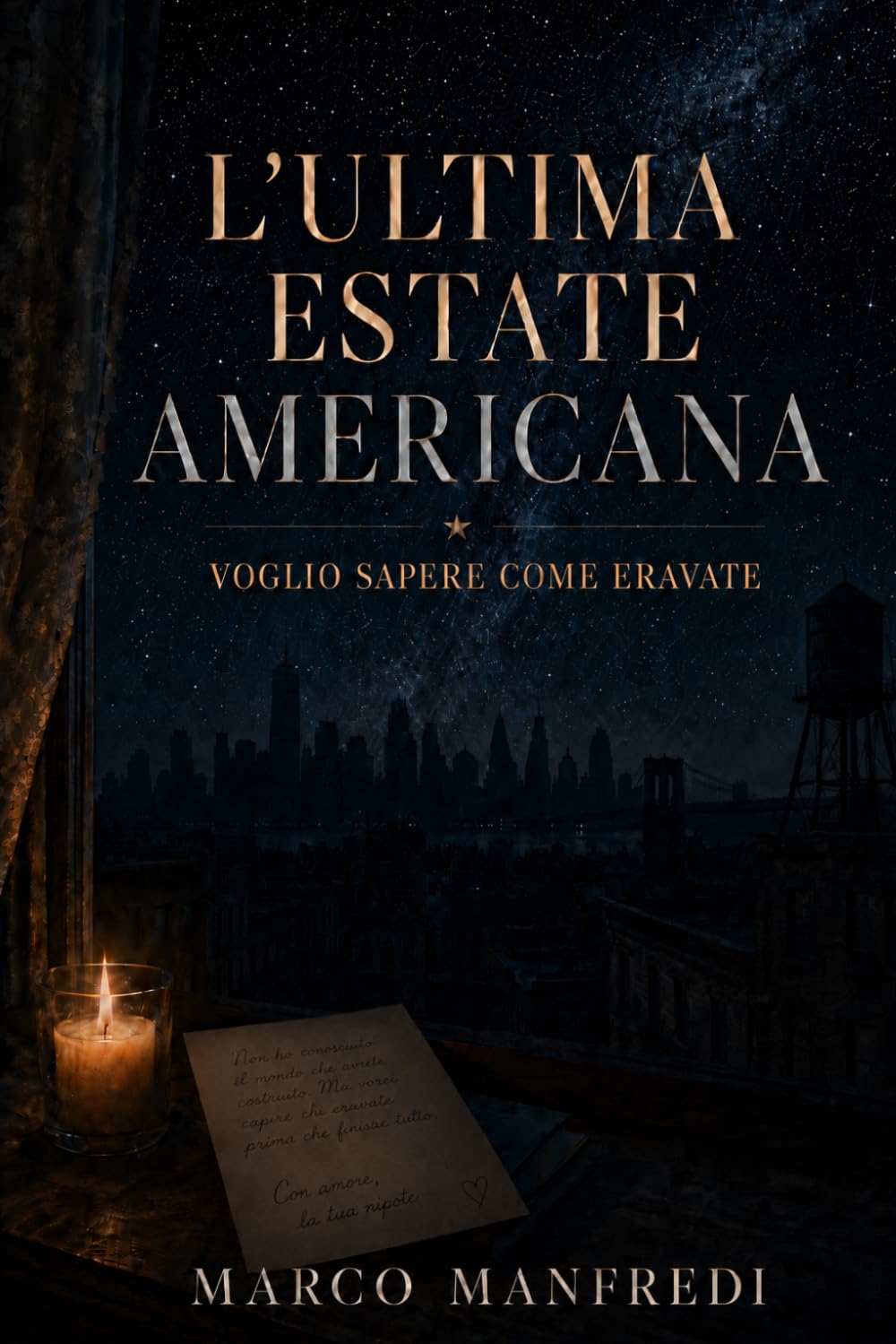 L'ULTIMA ESTATE AMERICANA: Voglio sapere come eravate