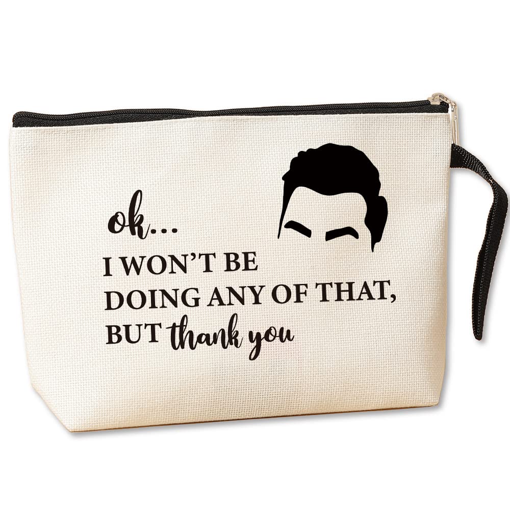 JztcoInspired Schitts Gifts for Women David Rose Fans Gift Schitts Merchandise David Rose Makeup Bag I Won't Be Doing Any Of That But Thank You Makeup Zipper Pouch Bag for Women Girls