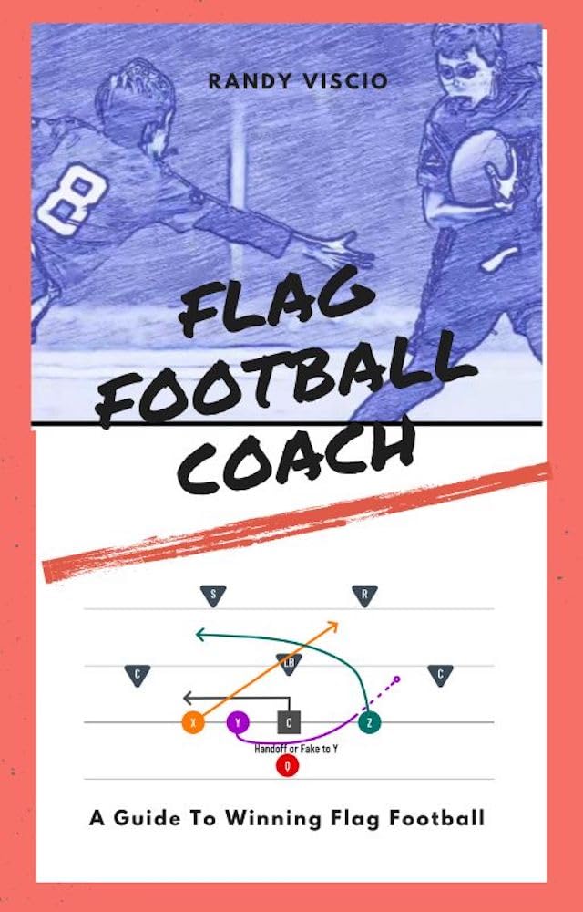 Flag Football Coach A Guide to Winning Flag Football eBook
