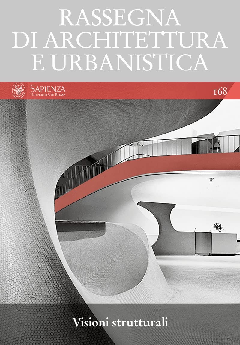 Rassegna Di Architettura E Urbanistica. Visioni Stutturali (Vol. 168) - 4